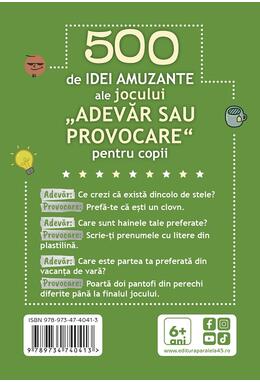Copertă produs 500 de idei amuzante ale jocului &bdquo;Adevăr sau provocare&rdquo; pentru copii