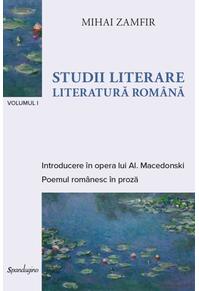 Copertă produs Studii literare. Literatură rom&acirc;nă (Vol. 1)