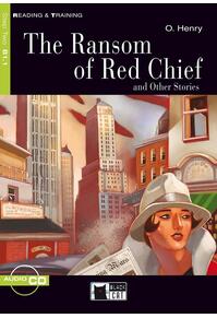 Copertă produs The Ransom of Red Chief and Other Stories + CD (Step Two B1.1)