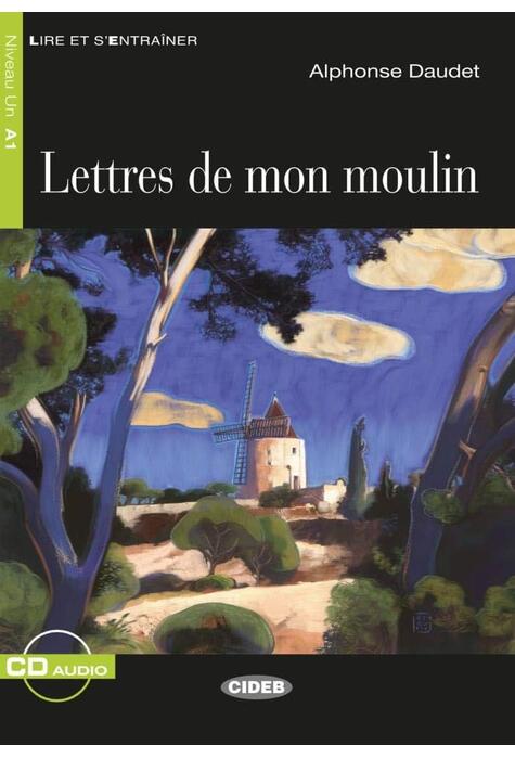 Copertă produs Lettres de mon moulin + CD (Niveaux Un A1)