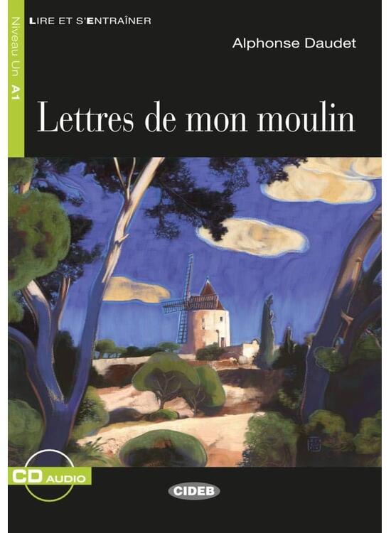 Copertă produs Lettres de mon moulin + CD (Niveaux Un A1) - gallery big 1