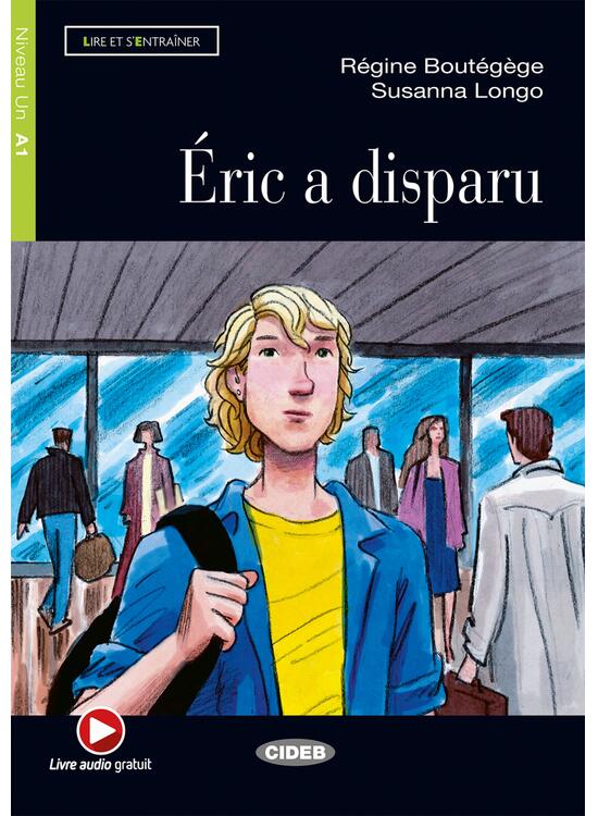 Copertă produs &Eacute;ric a disparu + Audio (Niveaux Un A1) - gallery big 1