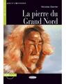 Copertă produs La pierre du Grand Nord + CD (Niveaux Un A1) - thumb 1