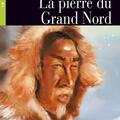 Copertă produs La pierre du Grand Nord + CD (Niveaux Un A1) - gallery small 