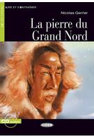 Imagine produs La pierre du Grand Nord + CD (Niveaux Un A1)