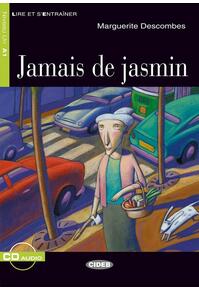 Copertă produs Jamais de jasmin + CD (Niveaux Un A1)