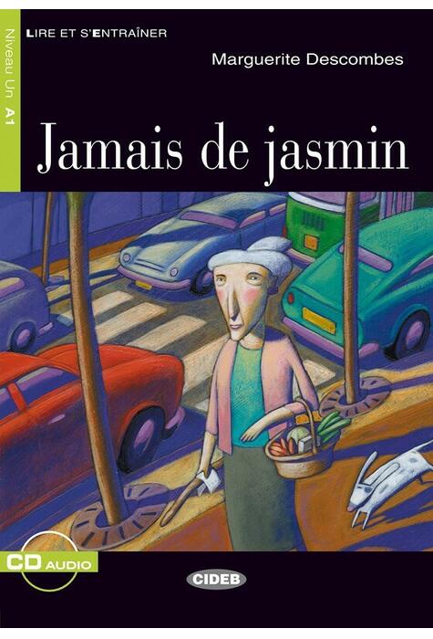 Copertă produs Jamais de jasmin + CD (Niveaux Un A1)
