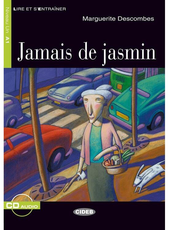 Copertă produs Jamais de jasmin + CD (Niveaux Un A1) - gallery big 1