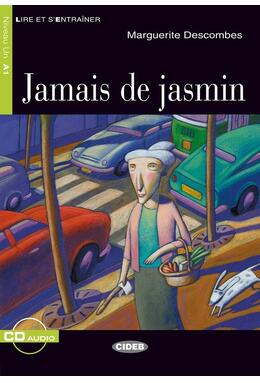 Copertă produs Jamais de jasmin + CD (Niveaux Un A1)