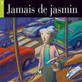 Copertă produs Jamais de jasmin + CD (Niveaux Un A1) - gallery small 