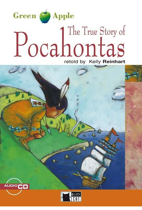 Copertă produs The True Story of Pocahontas + CD (Step 2 - A2/B1)