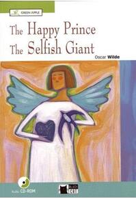 Copertă produs The Happy Prince and The Selfish Giant + CD (Starter - A1)