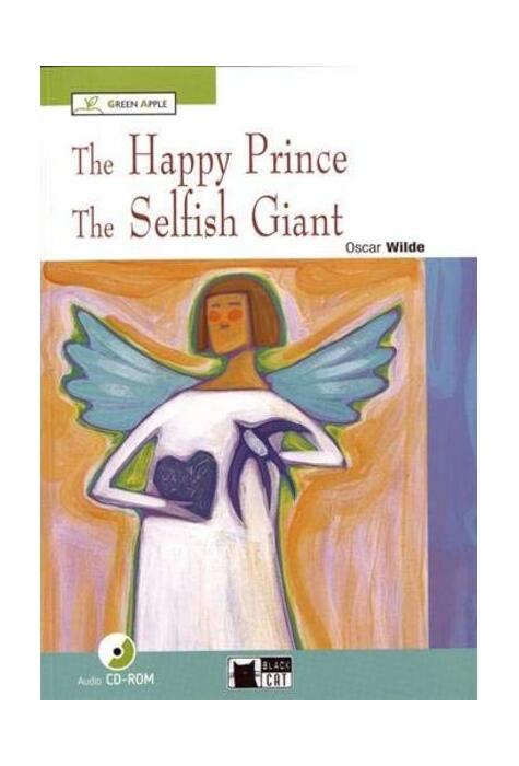Copertă produs The Happy Prince and The Selfish Giant + CD (Starter - A1)