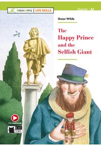Copertă produs The Happy Prince and The Selfish Giant + Online Audio + App (Starter - A1)