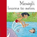 Copertă produs Mowgli learns to swim + CD (Level 2 - Pre-level A1) - gallery small 