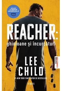 Copertă produs Reacher: Ghinioane şi încurcături (Ediție tie-in)