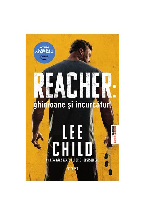 Copertă produs Reacher: Ghinioane şi &icirc;ncurcături (Ediție tie-in)