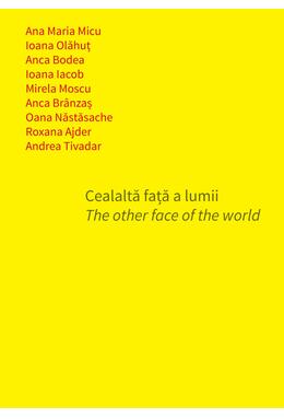 Copertă produs Cealaltă față a lumii / The other face of the world