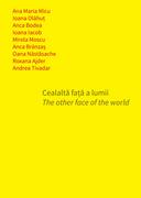 Cealaltă față a lumii / The other face of the world