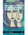 Copertă produs Mai ales că totul se poate dizolva &icirc;n orice clipă - thumb 1