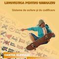 Copertă produs Lingvistică pentru gimnaziu: sisteme de scriere şi de codificare. Caietul elevului - gallery small 