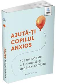 Copertă produs Ajută-ți copilul anxios