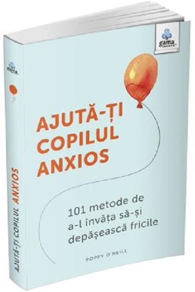 Ajută-ți copilul anxios