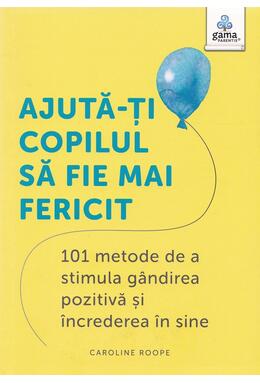 Copertă produs Ajută-ți copilul să fie mai fericit