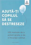 Ajută-ți copilul să se destreseze