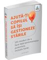 Copertă produs Ajută-ți copilul să &icirc;și gestioneze stările - thumb 1