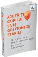 Imagine produs Ajută-ți copilul să &icirc;și gestioneze stările