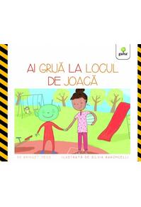 Copertă produs Ai grijă la locul de joacă