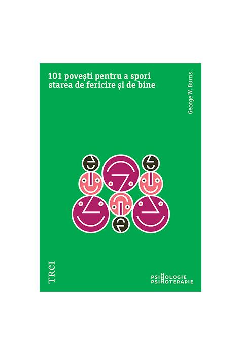 Copertă produs 101 povești pentru a spori starea de fericire și de bine