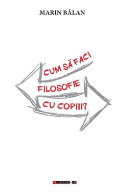 Copertă produs Cum să faci filosofie cu copiii?