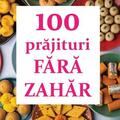 Copertă produs 100 prăjituri fără zahăr - gallery small 