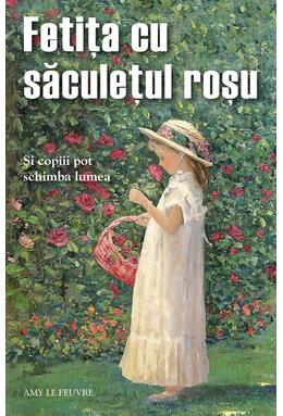 Copertă produs Fetiţa cu săculețul roșu