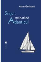 Imagine produs Singur, străbăt&acirc;nd Atlanticul
