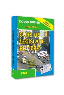 Copertă produs Curs de legislaţie rutieră 2024