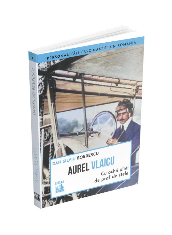 Copertă produs Aurel Vlaicu, cu ochii plini de praf de stele - gallery big 1