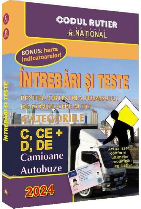 Copertă produs &Icirc;ntrebări şi teste pentru obţinerea permisului auto - categoriile C+D 2024
