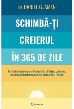 Copertă produs Schimbă-ți creierul &icirc;n 365 de zile