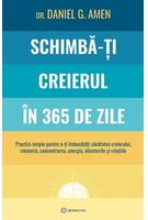 Copertă produs Schimbă-ți creierul &icirc;n 365 de zile