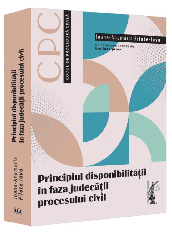 Copertă produs Principiul disponibilității &icirc;n faza judecății procesului civil - gallery big 1