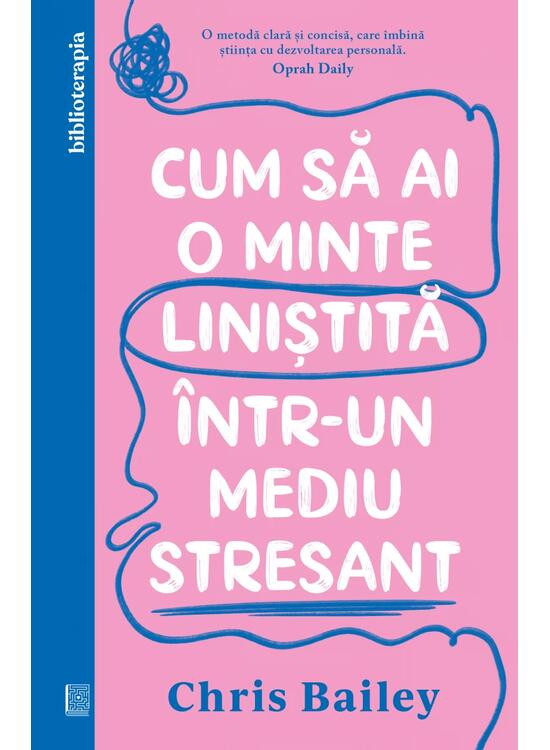 Copertă produs Cum să ai o minte liniștită &icirc;ntr-un mediu stresant - gallery big 1