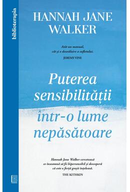 Copertă produs Puterea sensibilității &icirc;ntr-o lume nepăsătoare