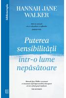 Puterea sensibilității &icirc;ntr-o lume nepăsătoare
