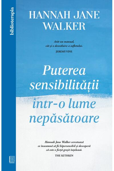 Puterea sensibilității &icirc;ntr-o lume nepăsătoare