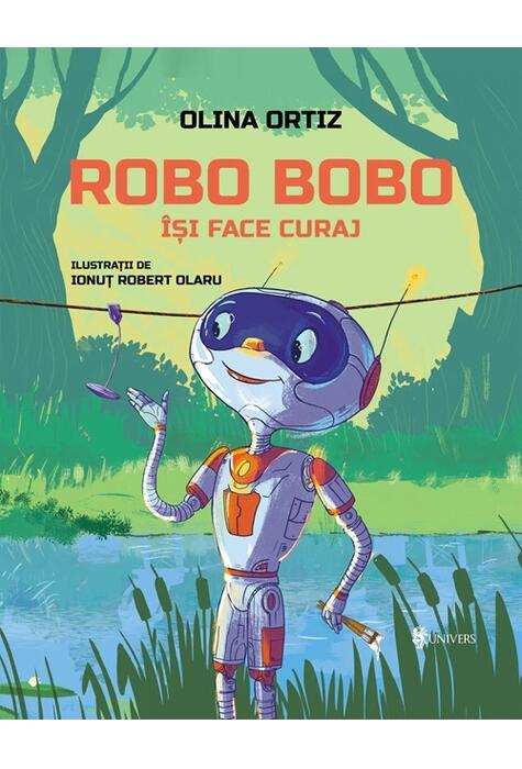 Copertă produs Robo Bobo &icirc;și face curaj