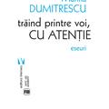Copertă produs Trăind printre voi, cu atenție - gallery small 