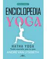 Copertă produs Enciclopedia yoga - Hatha Yoga - toate asanele, pas cu pas - thumb 1